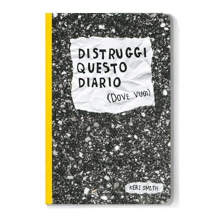 Distruggi questo diario (se vuoi)