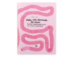 Sulla vita sfortunata dei vermi