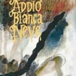 Addio, Biancaneve
