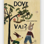 Dove vai?