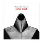 Coffee break. Massimiliano Tappari