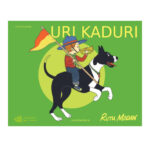 Uri Kaduri. Un libro con figure di Lea Golderg. Disegni di Rutu Modan